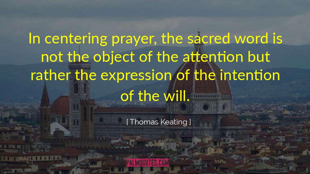 Centering Prayer quotes by Thomas Keating