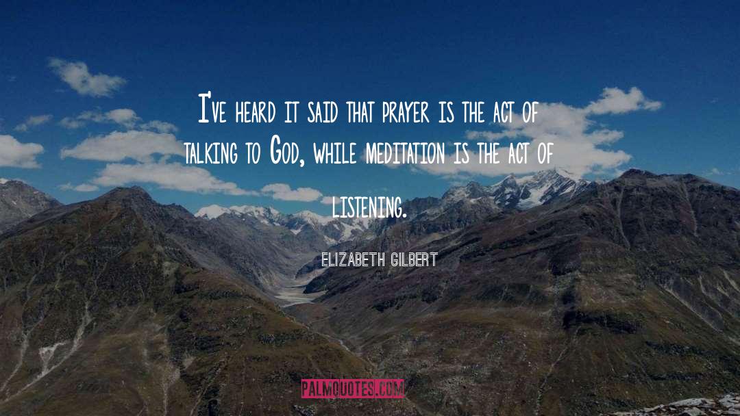 Centering Prayer quotes by Elizabeth Gilbert