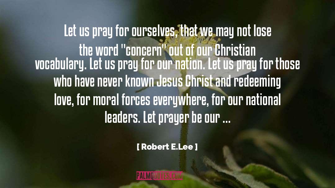 Centering Prayer quotes by Robert E.Lee