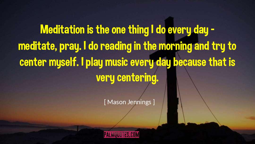 Centering quotes by Mason Jennings