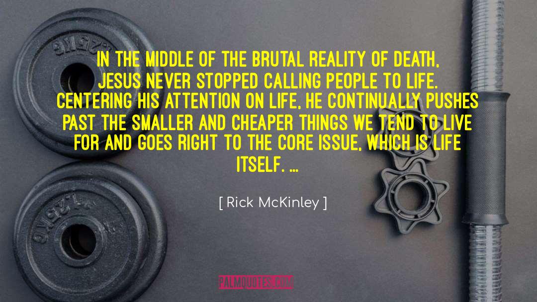 Centering quotes by Rick McKinley