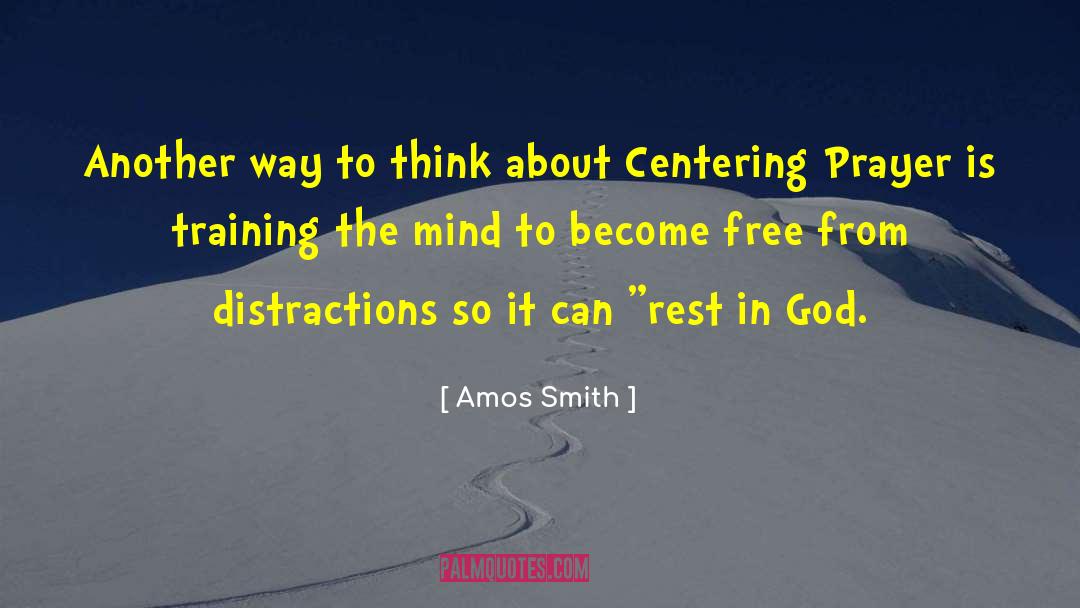 Centering quotes by Amos Smith