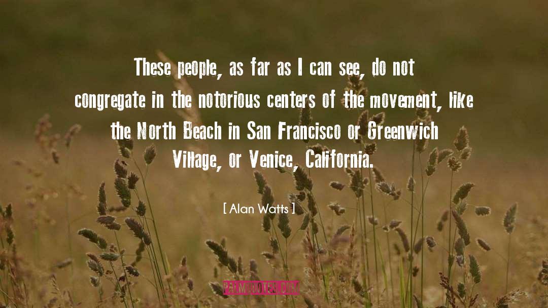 Centers quotes by Alan Watts