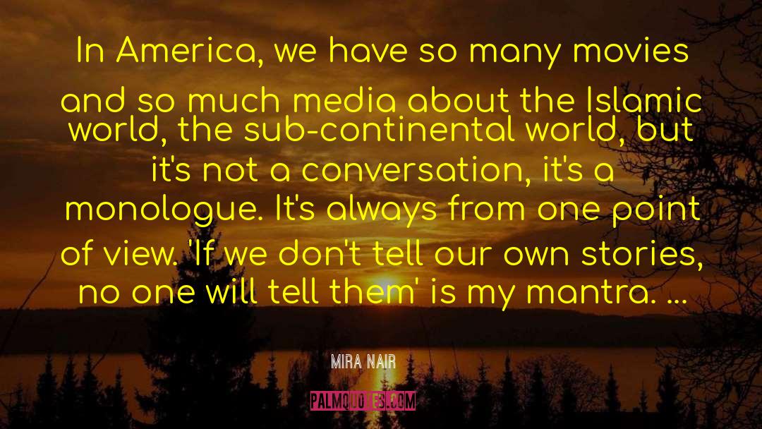 Central America quotes by Mira Nair
