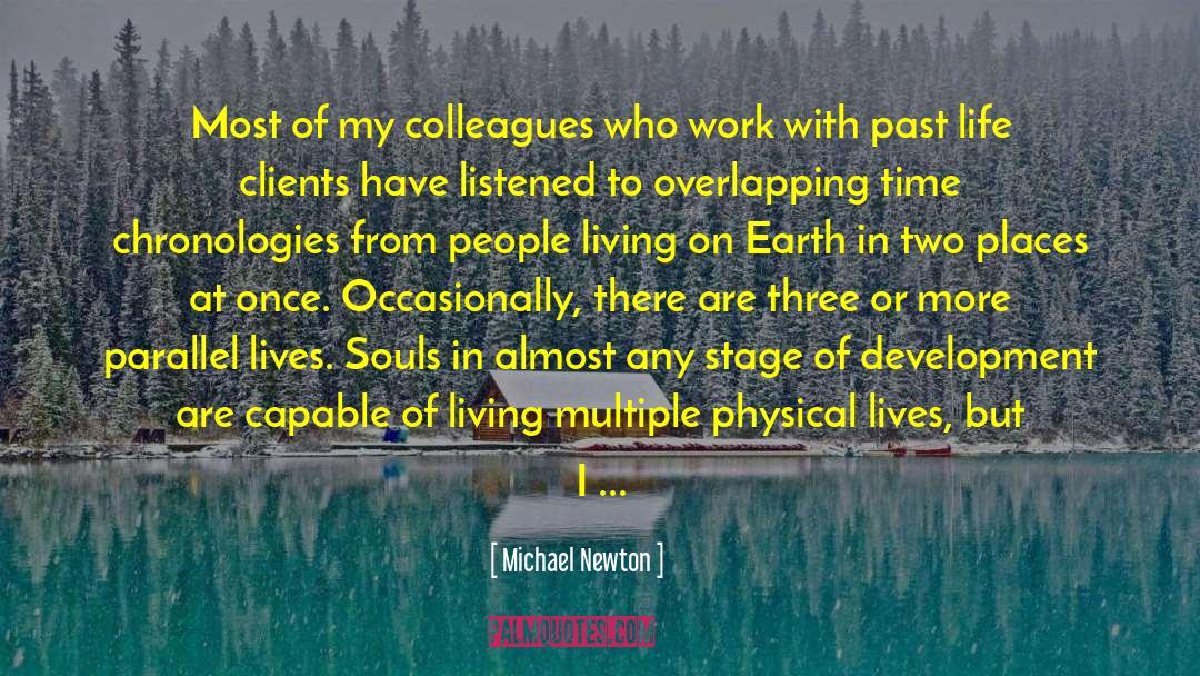 Central Concept quotes by Michael Newton