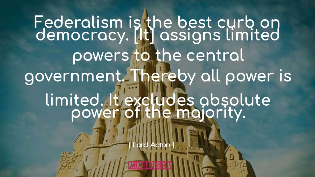 Central Government quotes by Lord Acton
