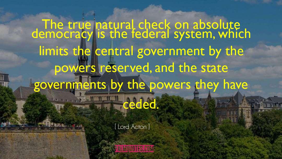 Central Government quotes by Lord Acton