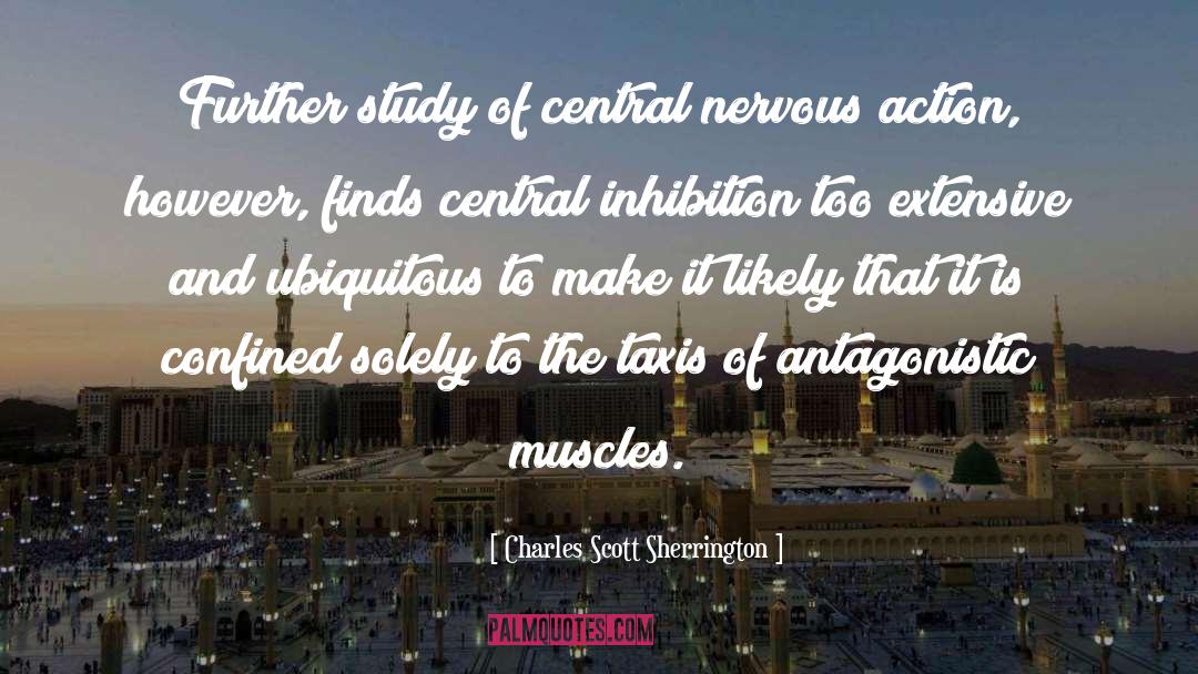 Central Nervous System quotes by Charles Scott Sherrington