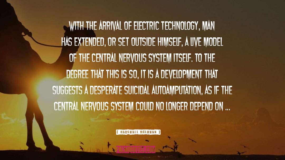 Central Nervous System quotes by Marshall McLuhan