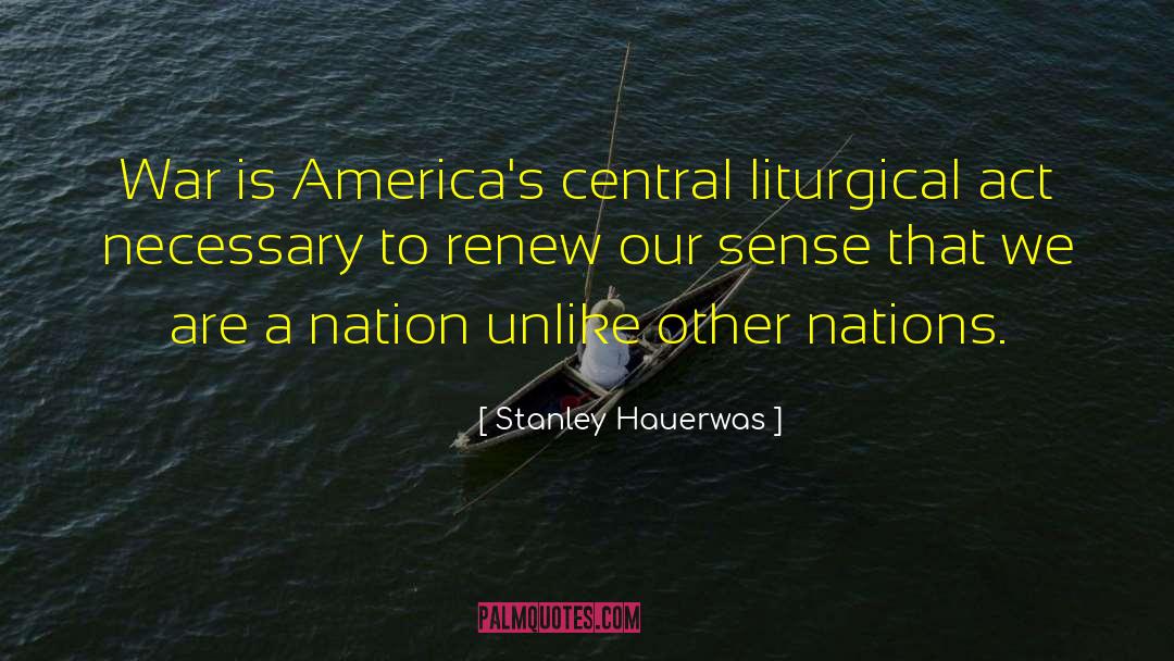 Central Nj quotes by Stanley Hauerwas