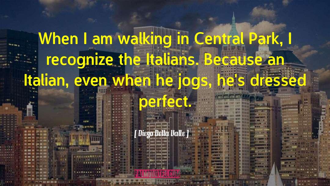 Central Nj quotes by Diego Della Valle