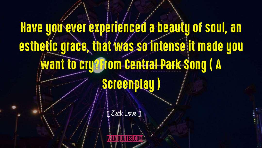 Central Park quotes by Zack Love