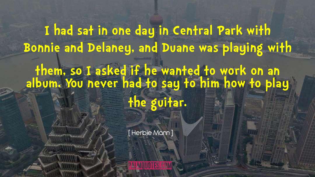Central Park quotes by Herbie Mann