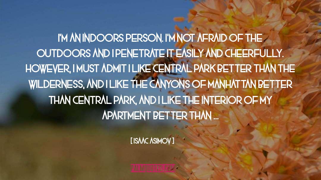 Central Park quotes by Isaac Asimov