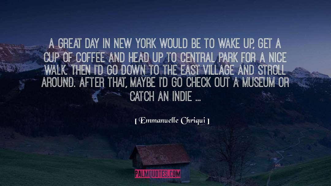 Central Park quotes by Emmanuelle Chriqui