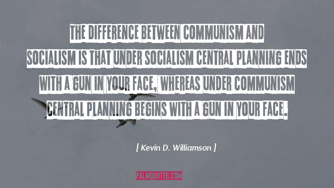 Central Planning quotes by Kevin D. Williamson