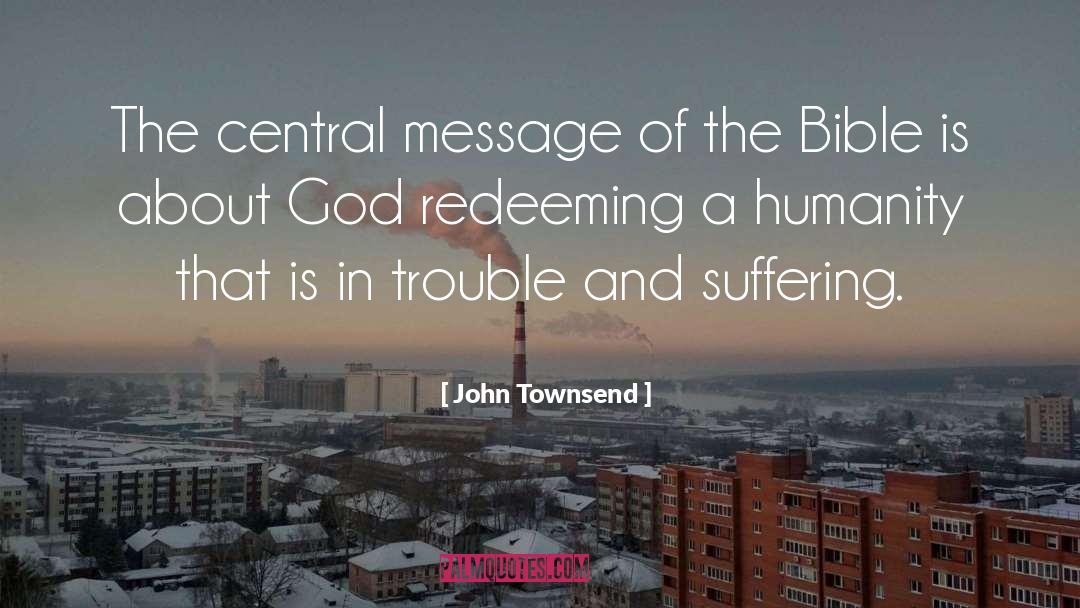 Central Re quotes by John Townsend