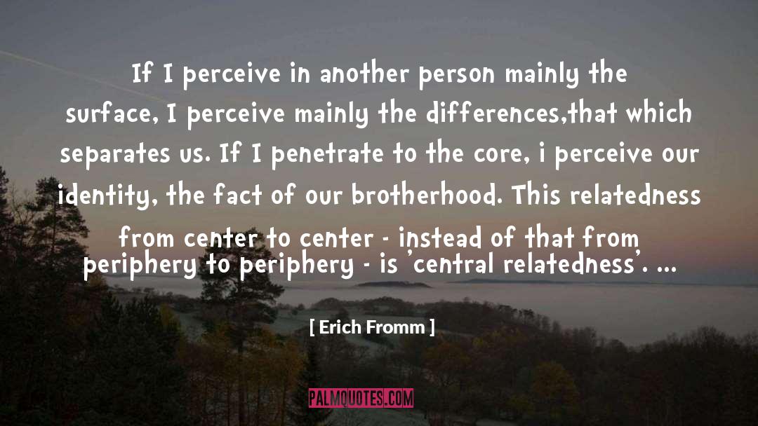 Central Re quotes by Erich Fromm