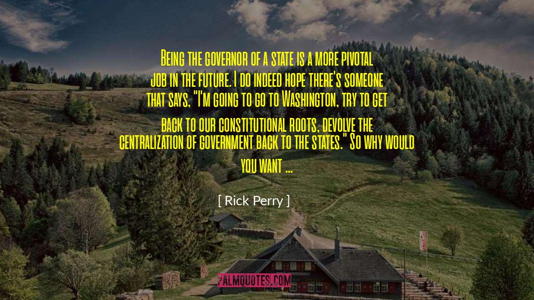 Centralization quotes by Rick Perry