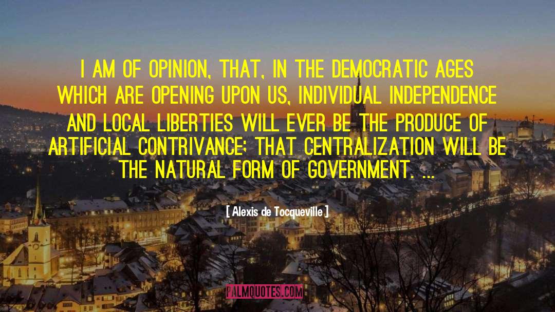 Centralization quotes by Alexis De Tocqueville