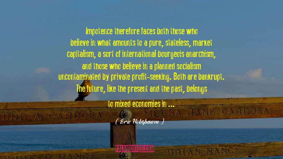 Centrally Planned Economies quotes by Eric Hobsbawm