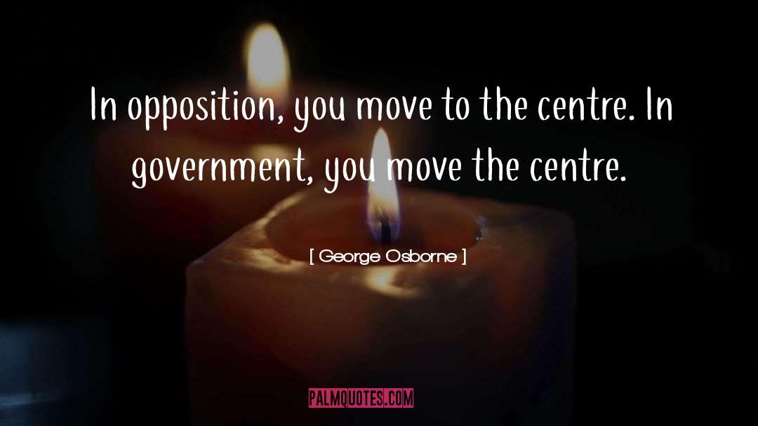 Centre Cern quotes by George Osborne