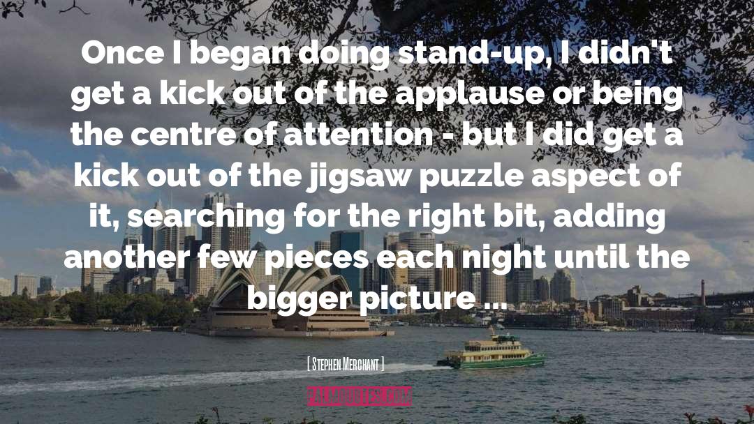 Centre Of Attention quotes by Stephen Merchant