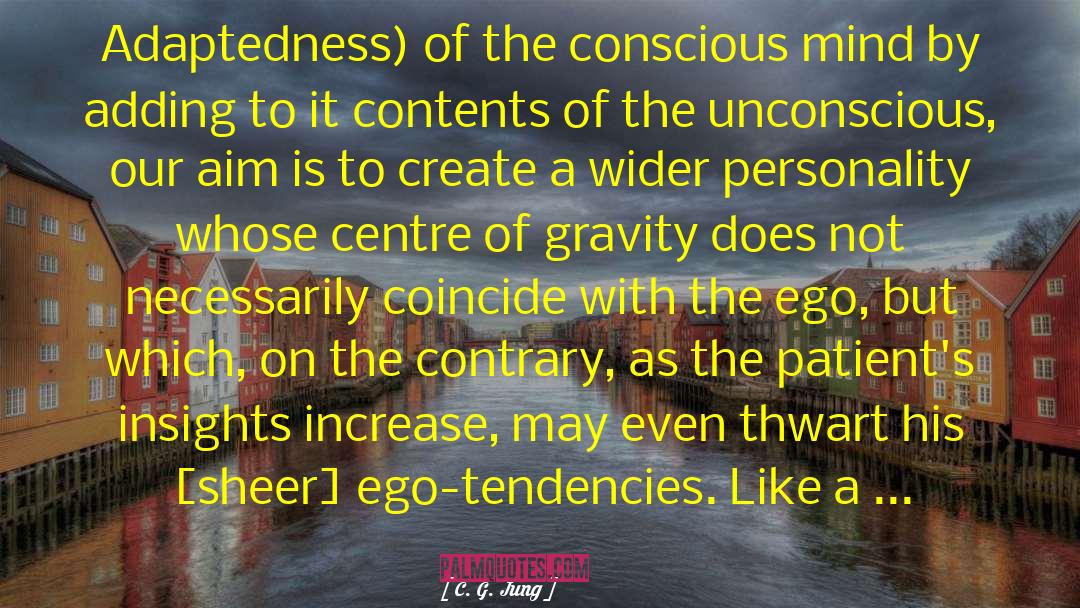 Centre Of Gravity quotes by C. G. Jung