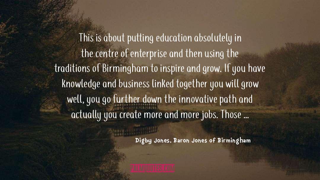 Centre quotes by Digby Jones, Baron Jones Of Birmingham