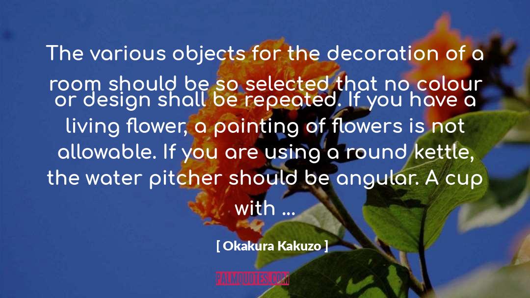 Centre quotes by Okakura Kakuzo