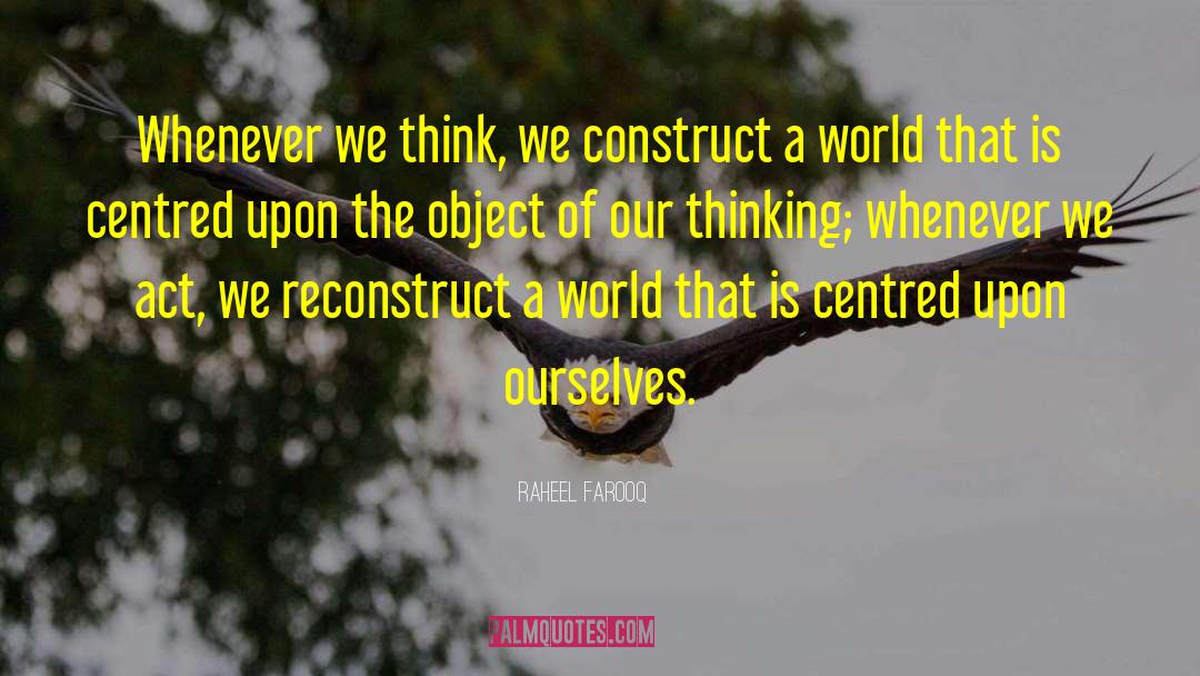 Centred quotes by Raheel Farooq