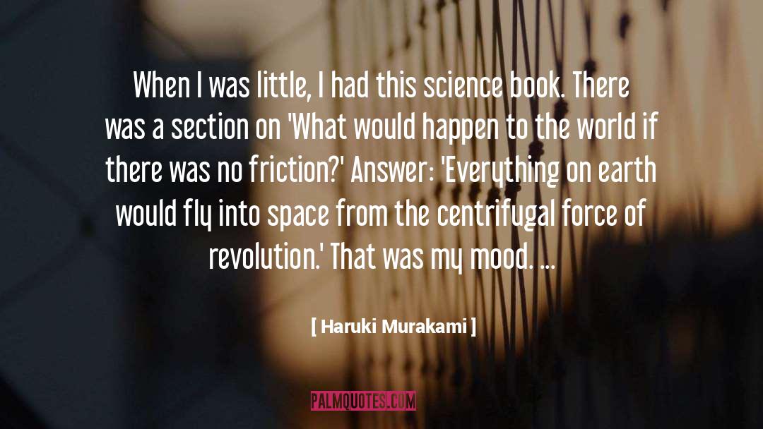 Centrifugal Force quotes by Haruki Murakami