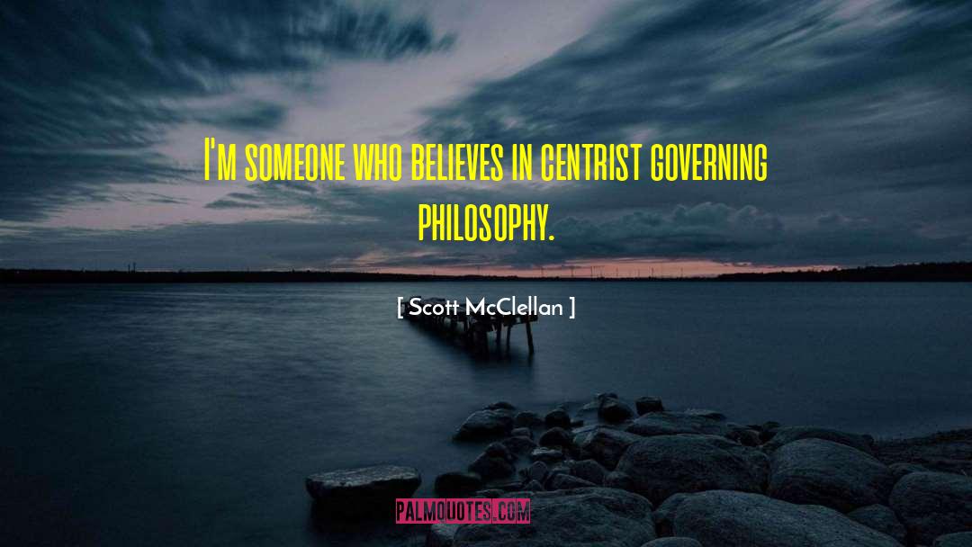 Centrist quotes by Scott McClellan