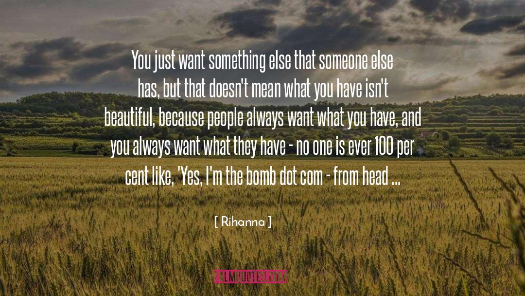 Cents quotes by Rihanna