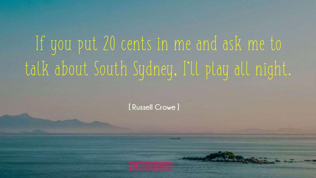 Cents quotes by Russell Crowe