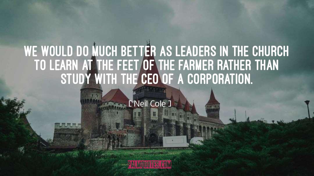 Ceo quotes by Neil Cole