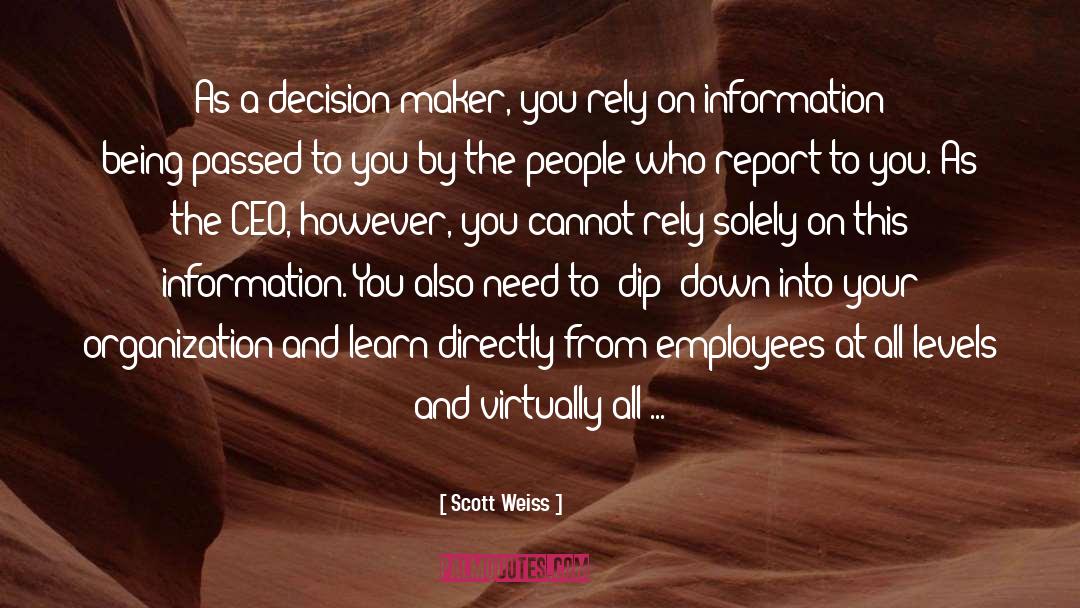 Ceo quotes by Scott Weiss