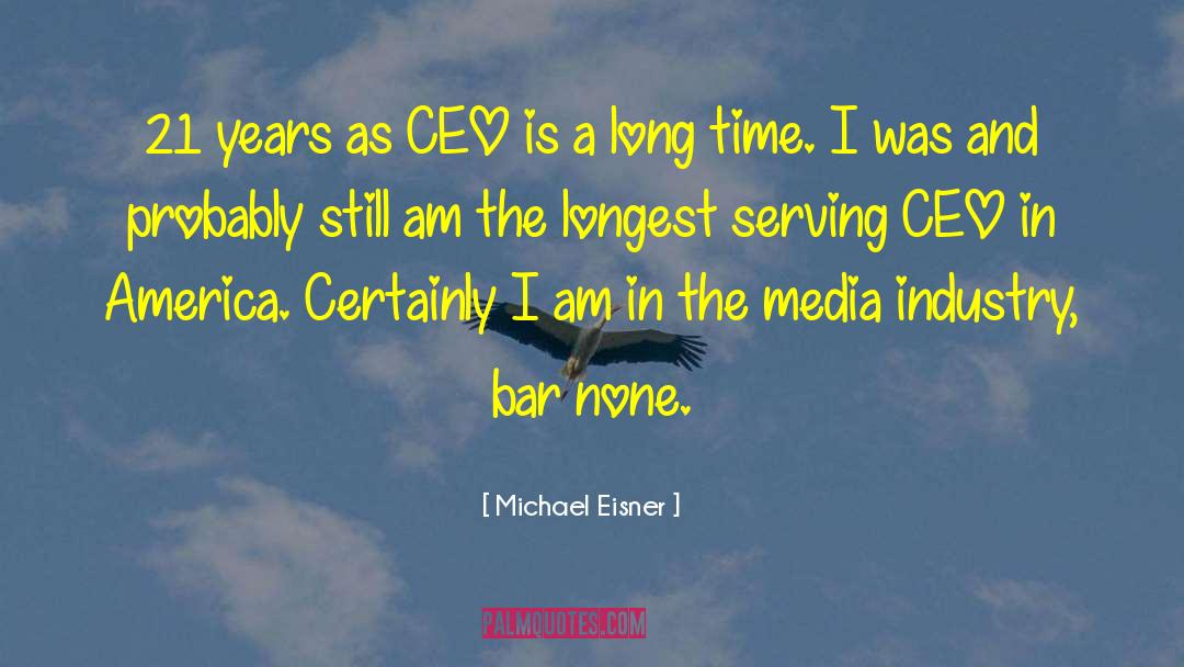 Ceo quotes by Michael Eisner
