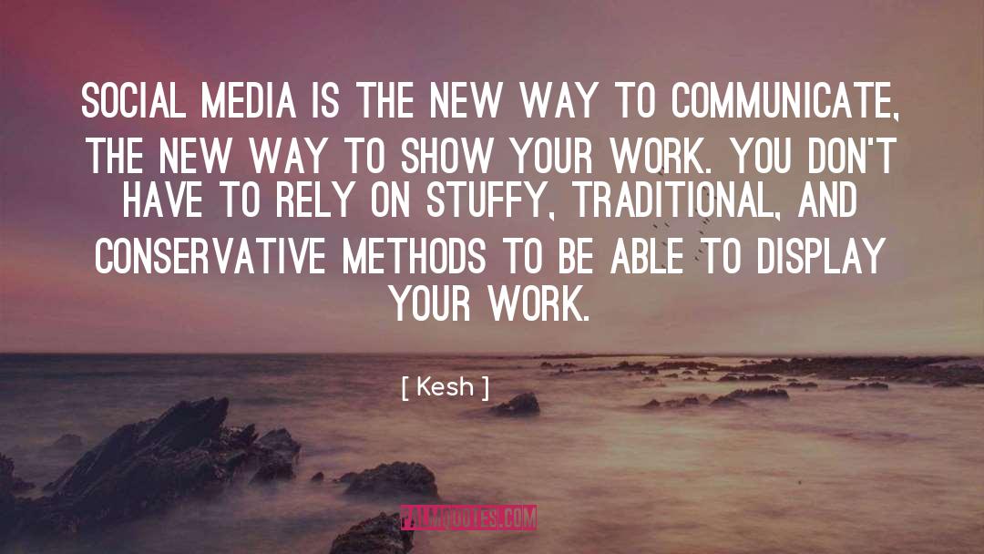 Ceo Social Media quotes by Kesh