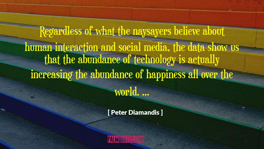 Ceo Social Media quotes by Peter Diamandis