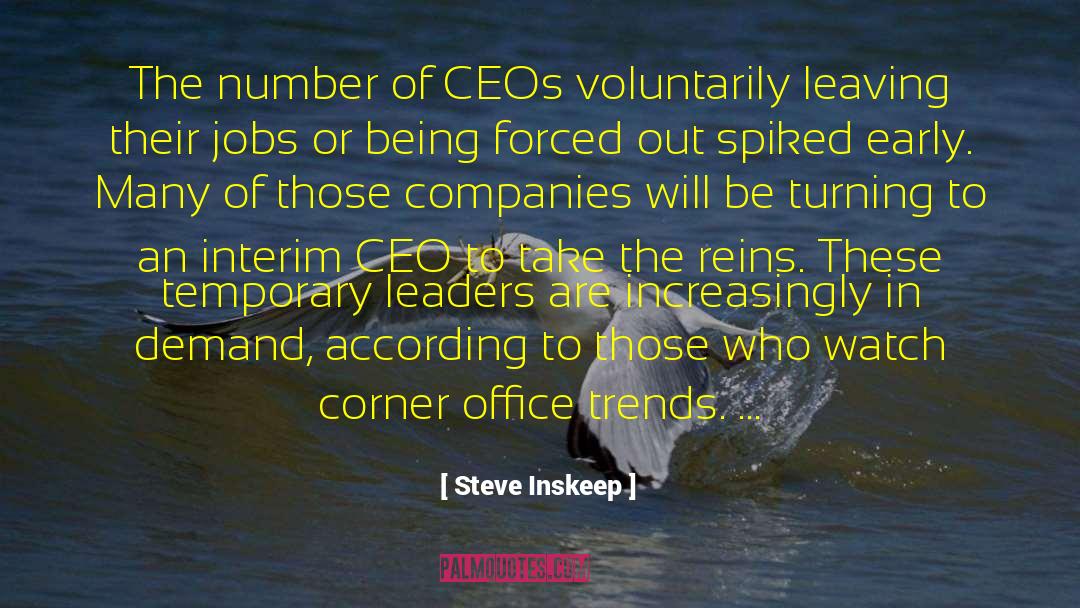 Ceos quotes by Steve Inskeep