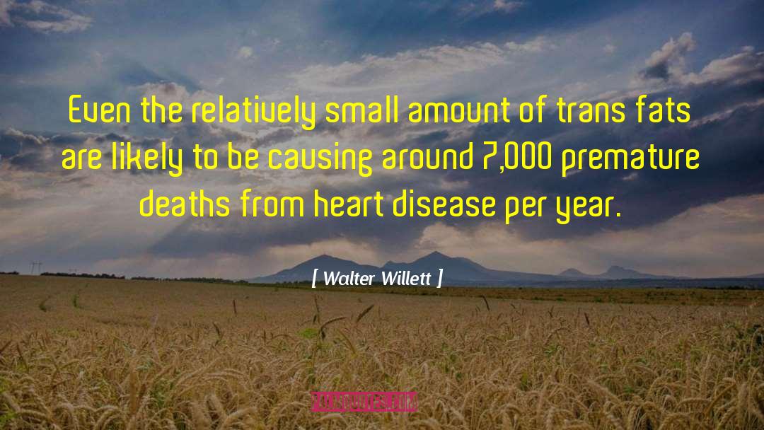 Cephalus Disease quotes by Walter Willett