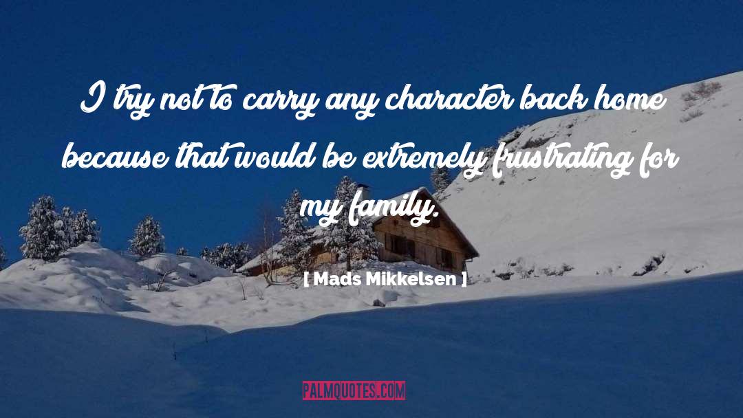 Cerasuolo Family quotes by Mads Mikkelsen