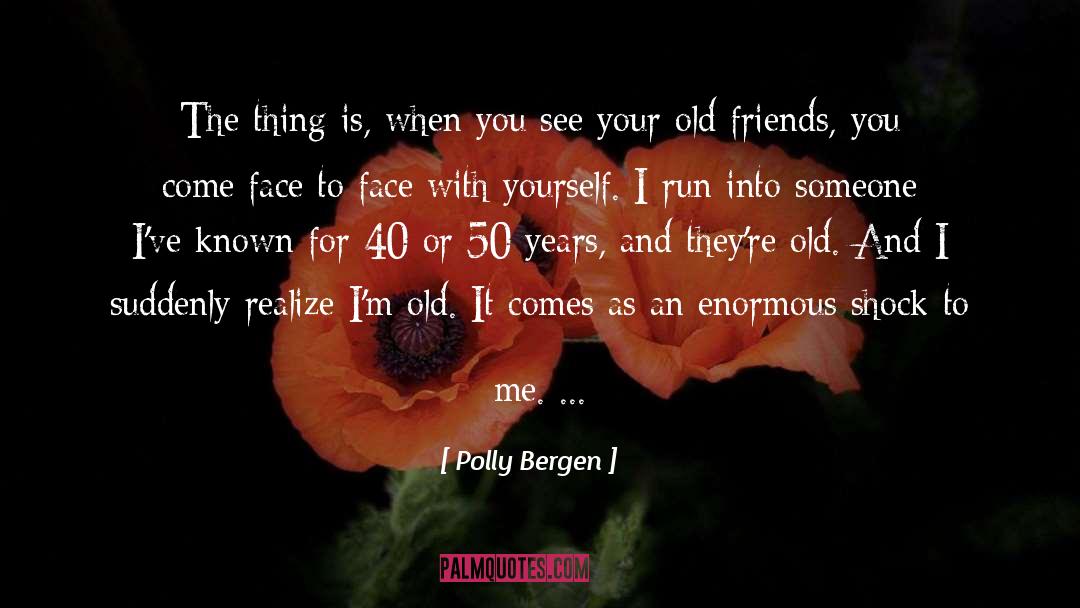 Cerave Face quotes by Polly Bergen