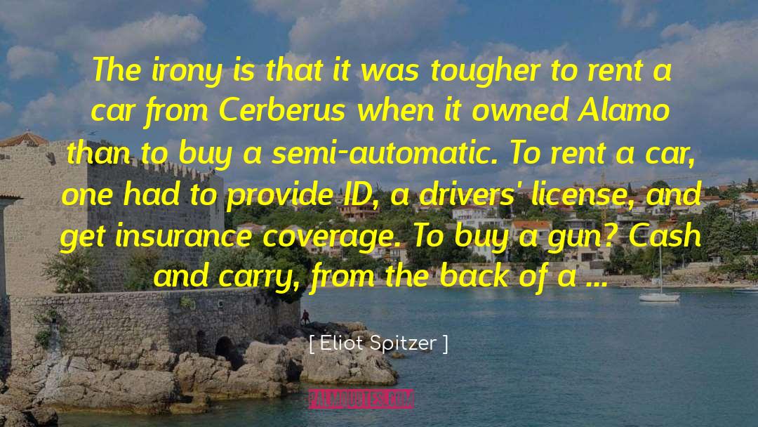 Cerberus Adopt quotes by Eliot Spitzer