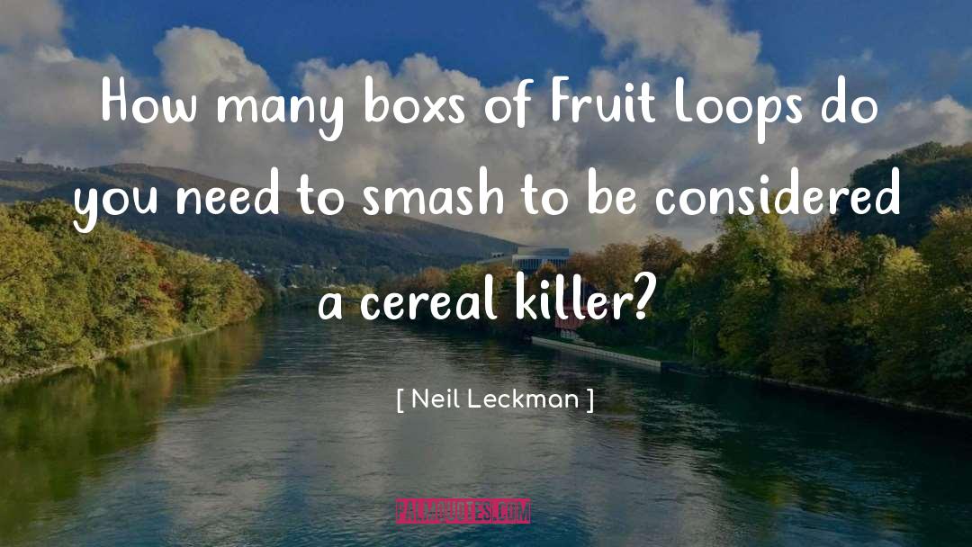 Cereal quotes by Neil Leckman