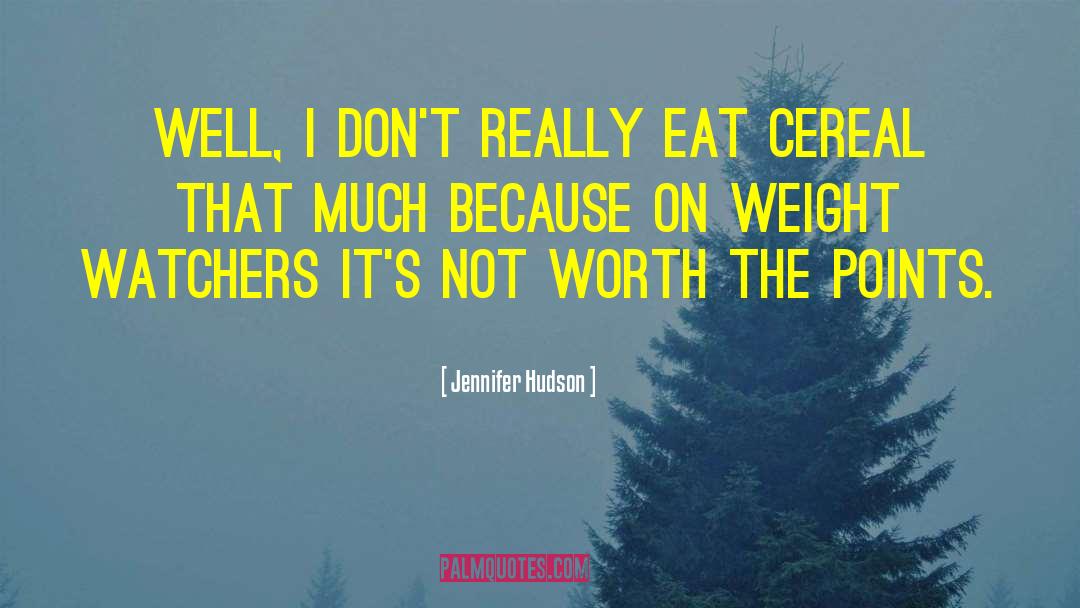 Cereal quotes by Jennifer Hudson