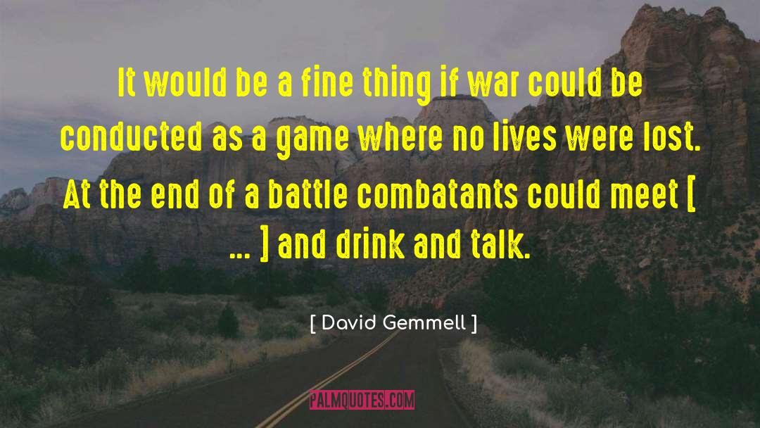 Cerebral Games quotes by David Gemmell