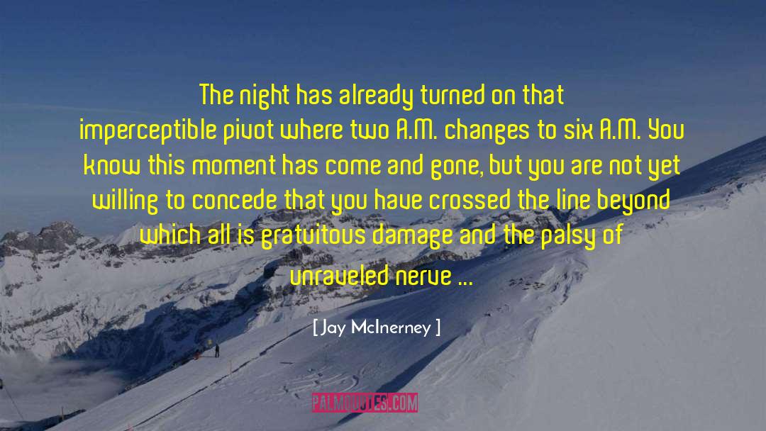 Cerebral Palsy quotes by Jay McInerney