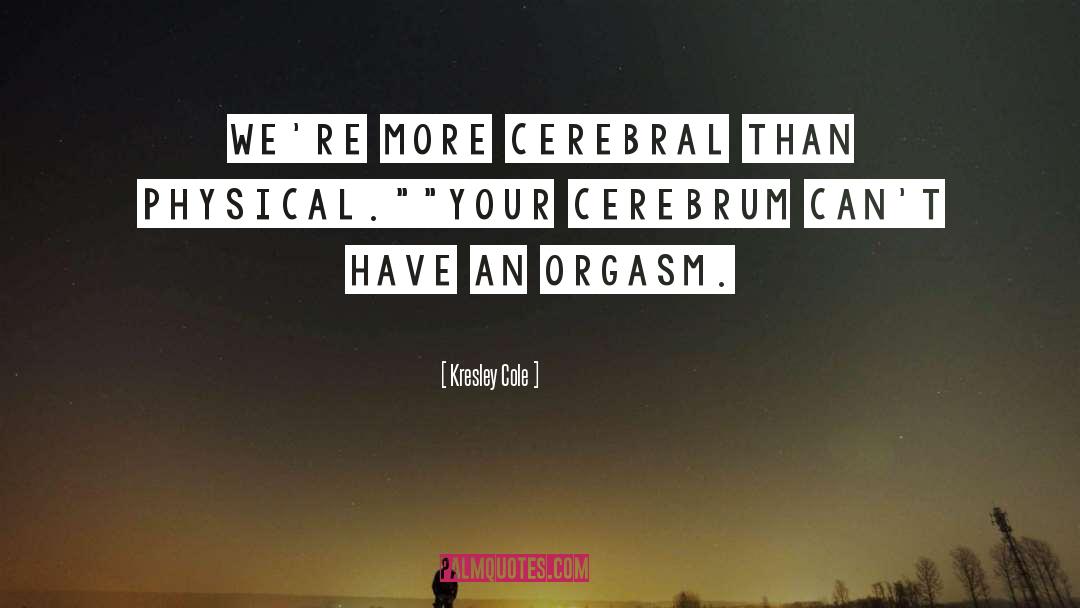 Cerebral quotes by Kresley Cole